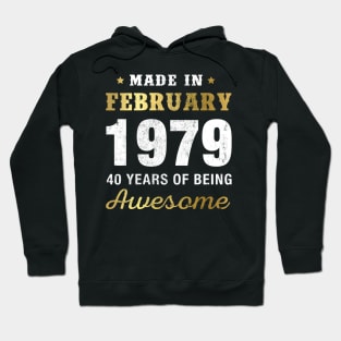 Made in February 1979 40 Years Of Being Awesome Hoodie